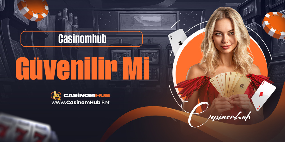 Casinomhub Güvenilir Mi