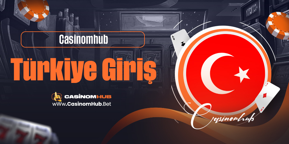 Casinomhub Türkiye Giriş