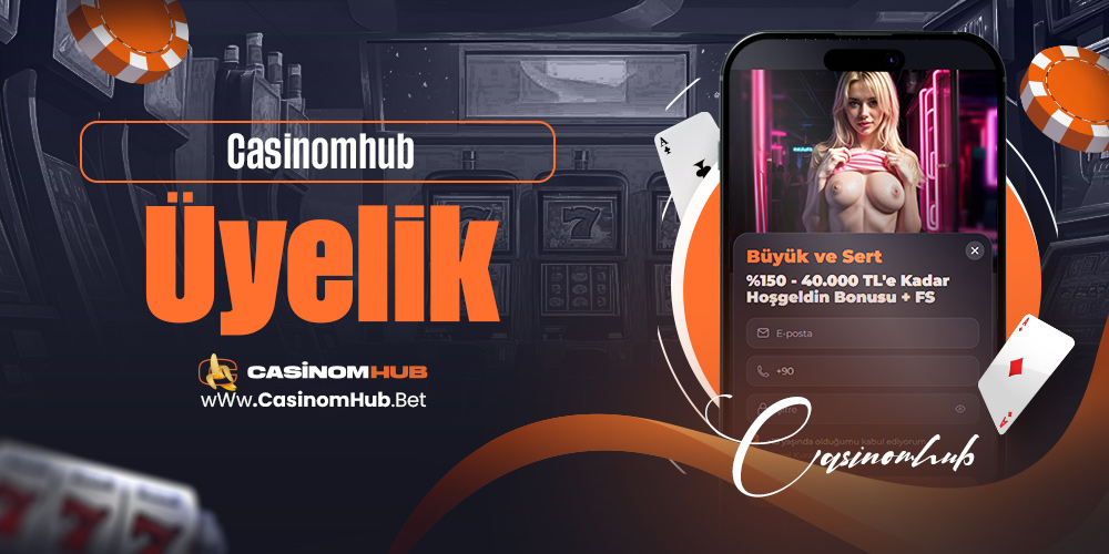 Casinomhub Üyelik